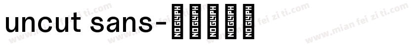 uncut sans字体转换
